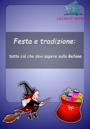 La tradizione della Befana secondo l'Agenda di mamma Bea