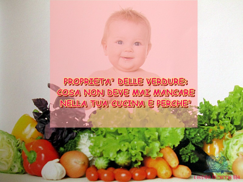Le proprietà delle verdure spiegate da L'Agenda di mamma Bea