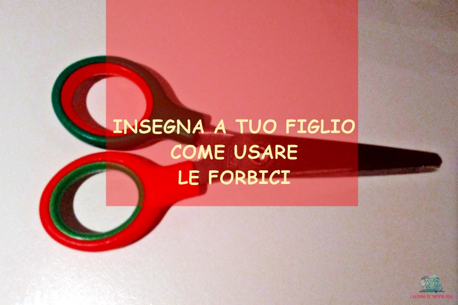 il metodo de L'Agenda di mamma Bea per imparare a usare le forbici