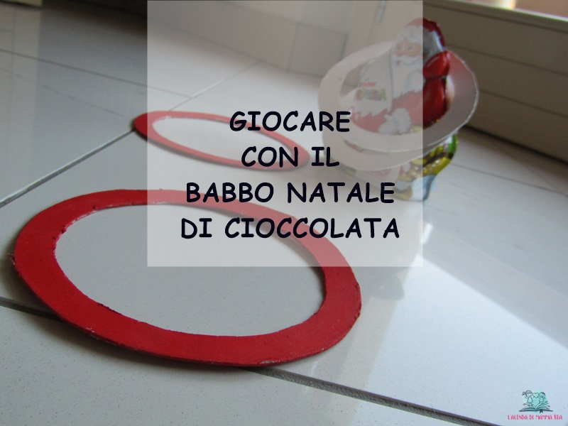 il gioco con il babbo natale di cioccolato de L'Agenda di mamma Bea