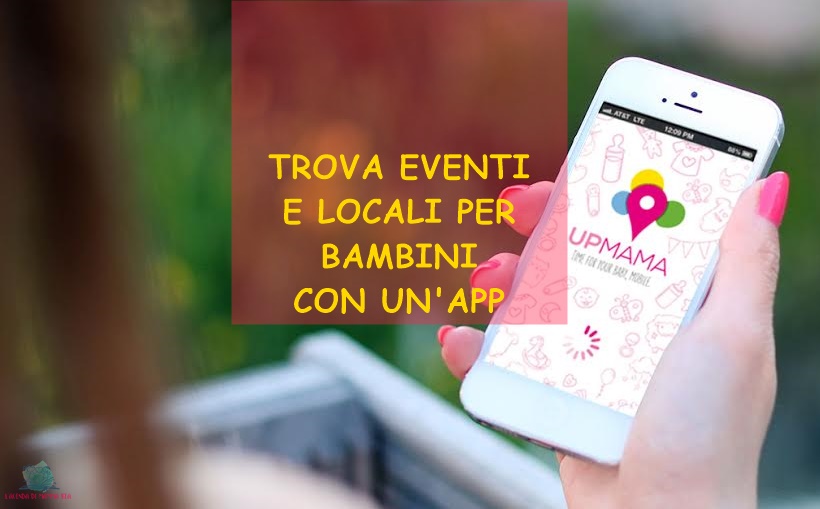 Upmama, l'app fondamentale per L'Agenda di mamma Bea