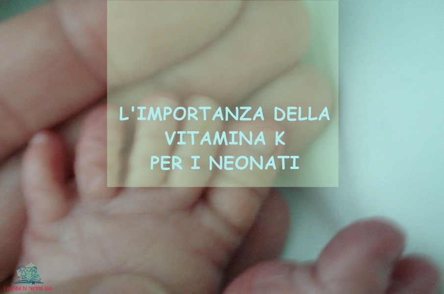 l'importanza della vitamina k spiegata da L'Agenda di mamma Bea