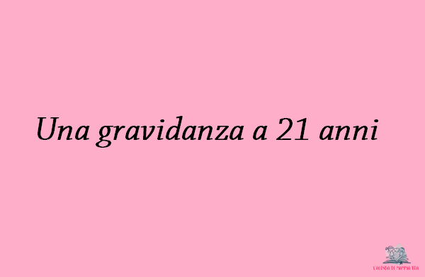 La gravidanza di Chiara di PuntoeVirgolaMamma raccontata per L'Agenda di mamma Bea