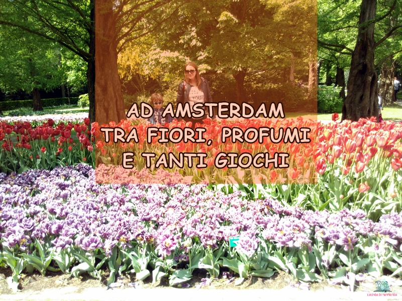 cosa fare ad Amsterdam secondo L'Agenda di mamma Bea
