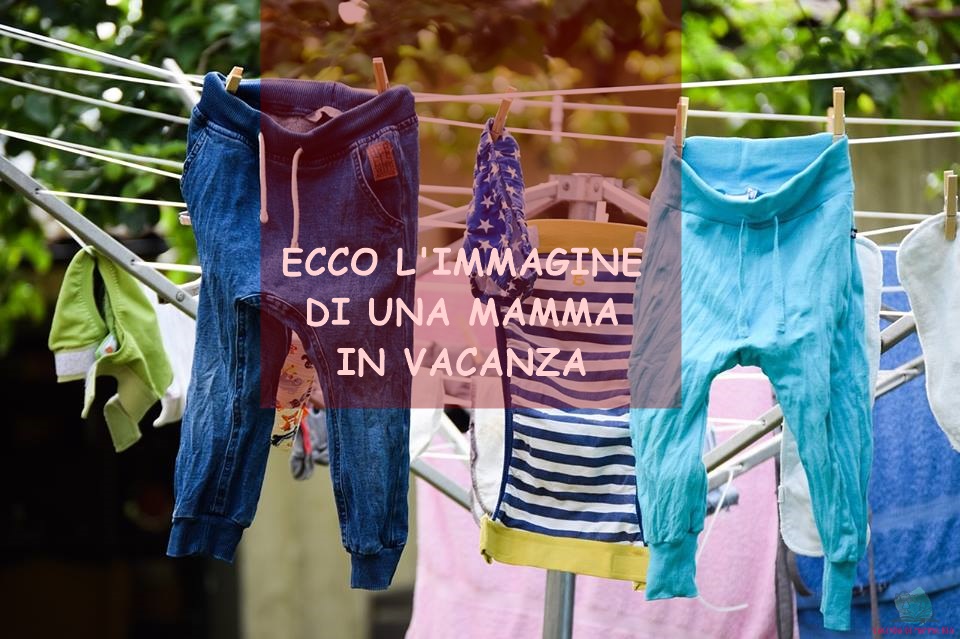 Lavinia, collaboratrice de L'Agenda di mamma Bea, ci racconta cosa fanno le mamme in vacanza