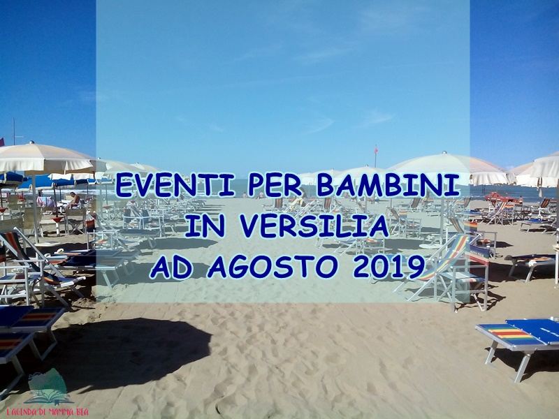 Cosa fare con i bambini in Versilia secondo L'Agenda di mamma Bea