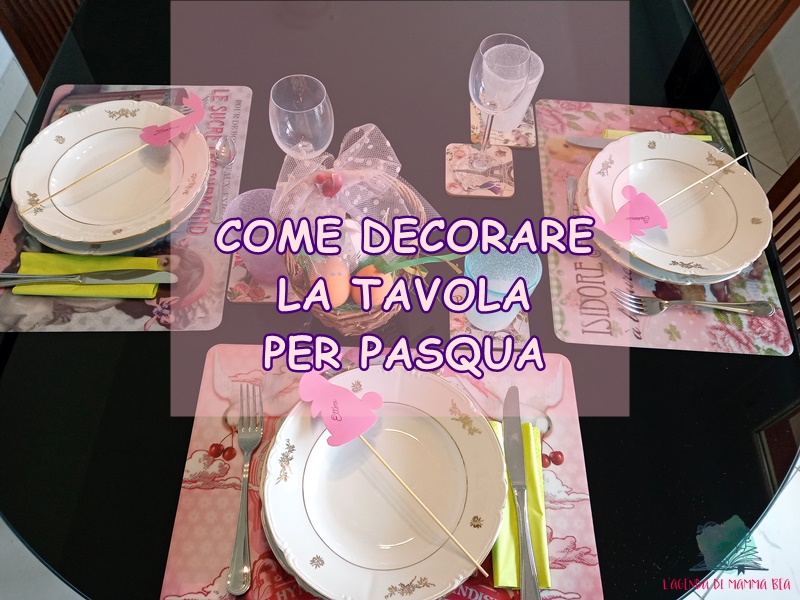 decorare la tavola di Pasqua con L'Agenda di mamma Bea