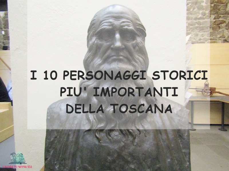 personaggi storici della Toscana su L'Agenda di mamma Bea