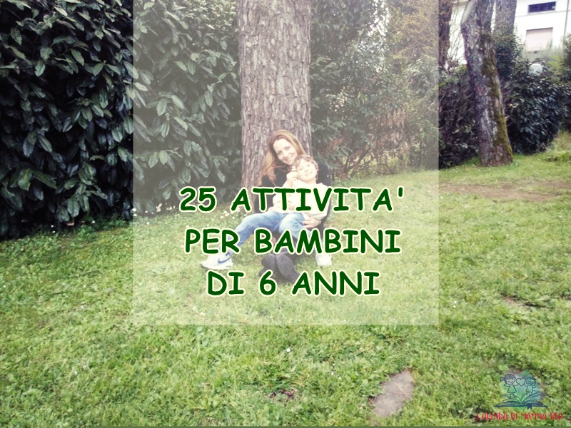 attività per bambini di 6 anni su L'Agenda di mamma Bea