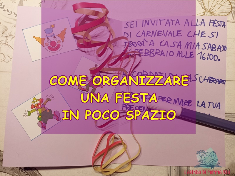 Festa di Carnevale in una casa piccola su L'Agenda di mamma Bea