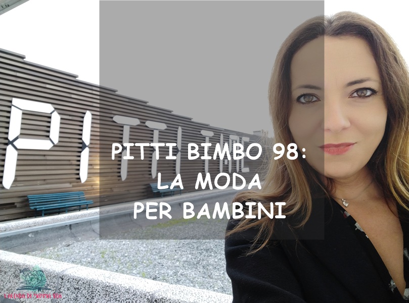 Pitti Bimbo 98 su L'Agenda di mamma Bea